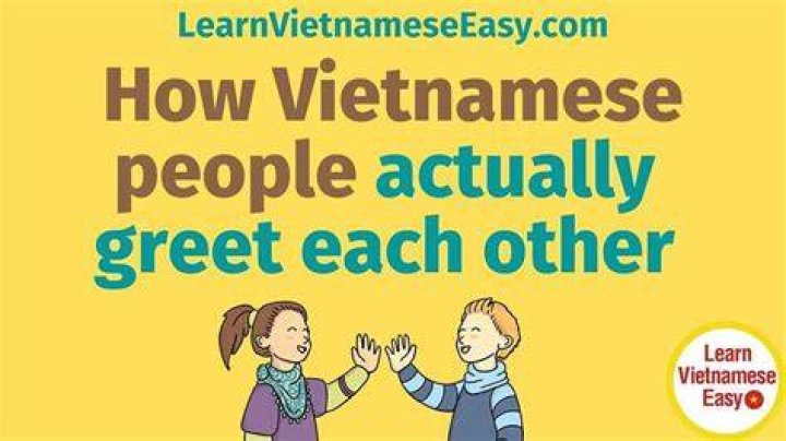 How do Vietnamese parents greet?
