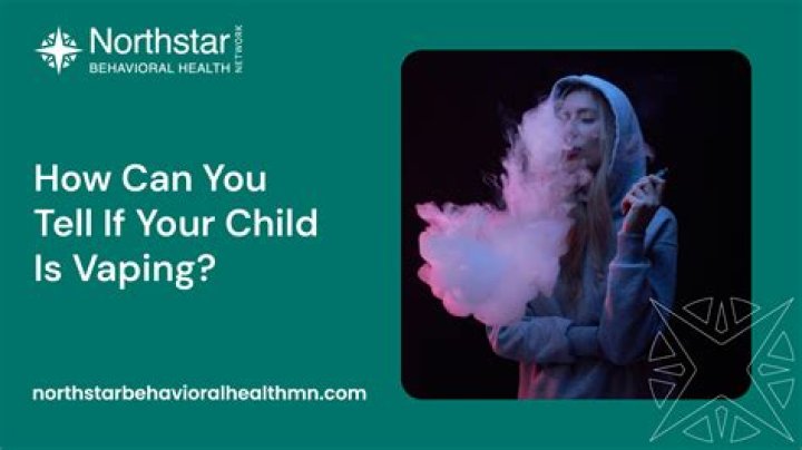 How do you tell if your child is vaping?