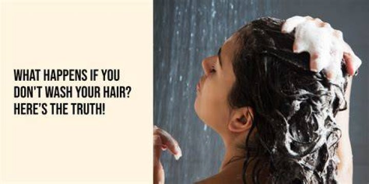 What happens when you don't wash your hair?