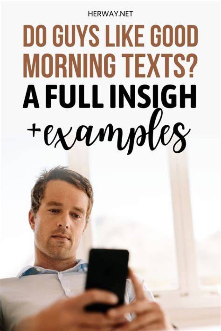 What texts do guys like waking up to?