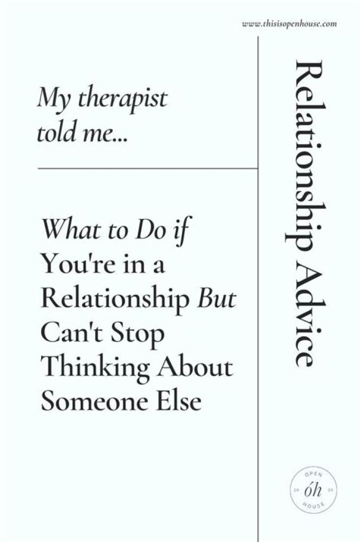 Why am I thinking of someone else while in a relationship?